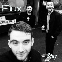 Flux - Stay