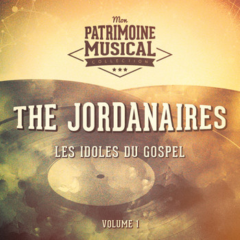 The Jordanaires - Les idoles du gospel : The Jordanaires, Vol. 1