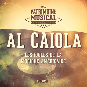 Al Caiola - Les idoles de la musique américaine : Al Caiola, Vol. 1