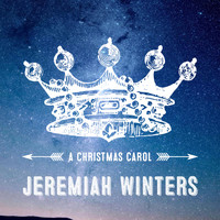 Jeremiah Winters - A Christmas Carol