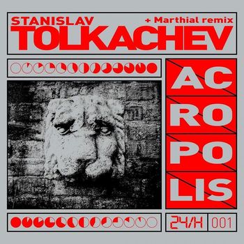 Stanislav Tolkachev - Acropolis EP