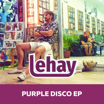 Lehay - Purple Disco E.P.