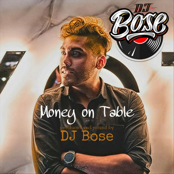 DJ Bose - Money on Table