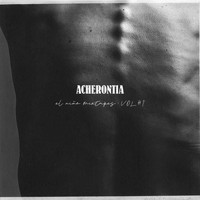 Acherontia - El Niño Mixtapes, Vol. 1