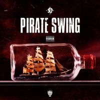 S1 - Pirate Swing (Explicit)