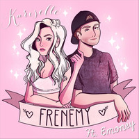 Kariselle - Frenemy (feat. Emoney) (Explicit)