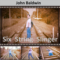 John Baldwin - Six String Slinger