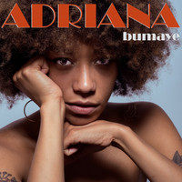 Adriana - Bumaye