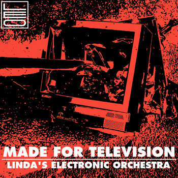 Linda's Electronic Orchestra - Made for Television (Explicit)