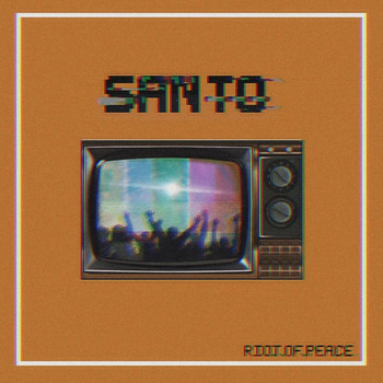Riot of Peace - Santo