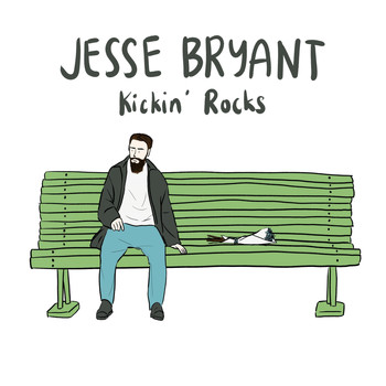 Jesse Bryant - Kickin' Rocks
