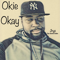 JNYC - Okie Okay (feat. Jerome Jorden)