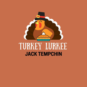 Jack Tempchin - Turkey Lurkee