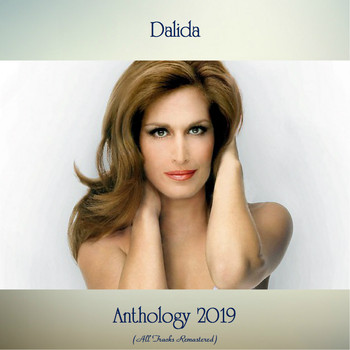 Dalida - Anthology 2019 (All Tracks Remastered)