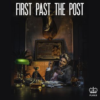 Plan B - First Past the Post (Explicit)