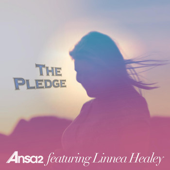 Ansa2 - The Pledge (Radio Edit) [feat. Linnea Healey]