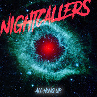 NIGHTCALLERS - All Hung Up