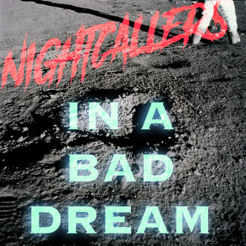 NIGHTCALLERS - In a Bad Dream