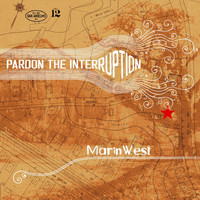 Pardon the Interruption - Marin West (Explicit)