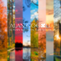 Alan Gogoll - Autumn Melodies, Continued.