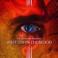 The Universexplodes - Written in the Blood