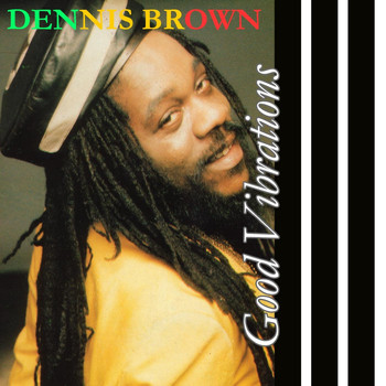 Dennis Brown - Good Vibration