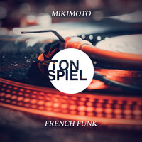 Mikimoto - French Funk