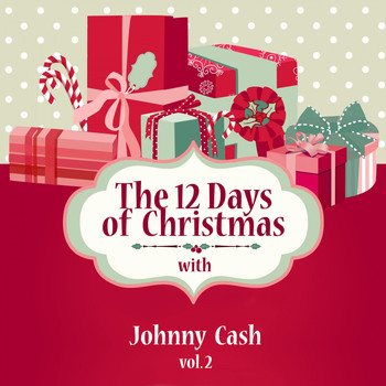 Johnny Cash - The 12 Days of Christmas with Johnny Cash, Vol. 2