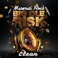 Maserati Rock - Big Ole Risk (Radio Edit)