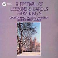 Choir Of King's College, Cambridge - A Festival of Lessons & Carols from King's