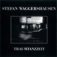 Stefan Waggershausen - Traumtanzzeit