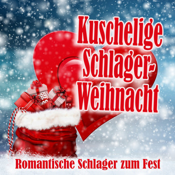 Various Artists - Kuschelige Schlager-Weihnacht (Romantische Schlager zum Fest) (Romantische Schlager zum Fest)