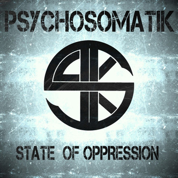 PSYCHOSOMATIK - State of Oppression