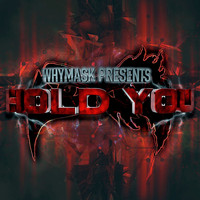 Whymask - Hold You