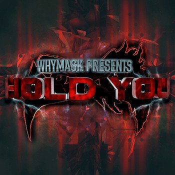 Whymask - Hold You