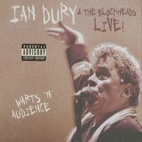 Ian Dury & The Blockheads - Live! Warts 'n' Audience...Plus! (Explicit)