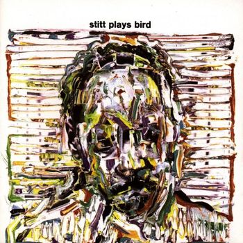 Sonny Stitt - Stitt Plays Bird (Remastered Version)