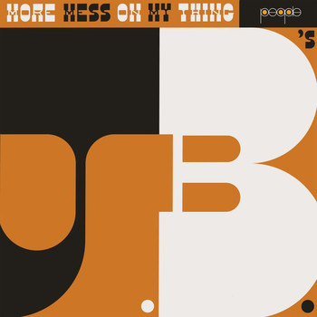 The J.B.'s - More Mess On My Thing