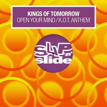 Kings of Tomorrow - Open Your Mind / K.O.T. Anthem