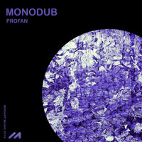 Monodub - Profan