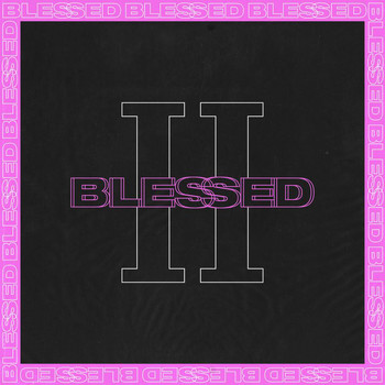 blessed - II Blessed