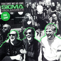 Sigma, Jack Savoretti - You And Me As One (PAX Edit)