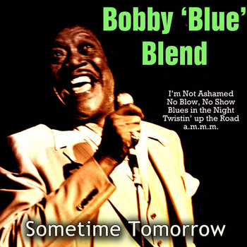 Bobby 'Blue' Bland - Sometime Tomorrow