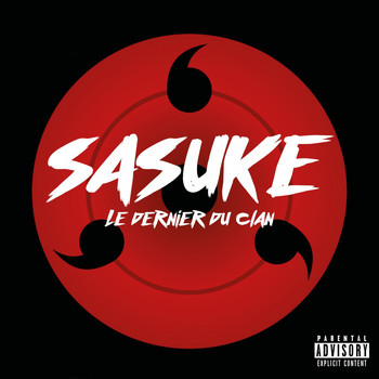 Sasuke - Le dernier du clan (Explicit)