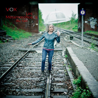 Vox - Les métamorphoses du rail