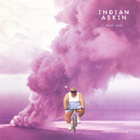 Indian Askin - Deep End (Explicit)