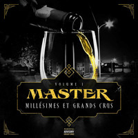 Master - Master: Millésimes et grands crus, Vol. 1 (Explicit)