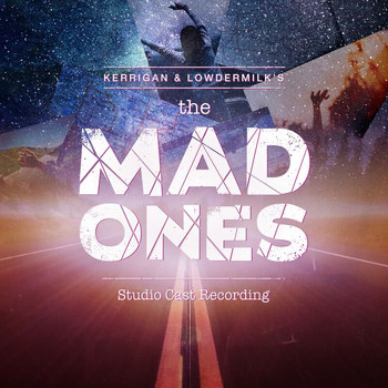 Various Artists - The Mad Ones (Studio Cast Recording)