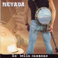Nevada - Na' bella canzone