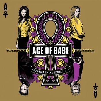 Ace of Base - Classic Remixes (Extended)